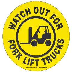 Brady 104501 "WATCH OUT FOR FORK LIFT TRUCKS" Floor Sign, 17" Diameter