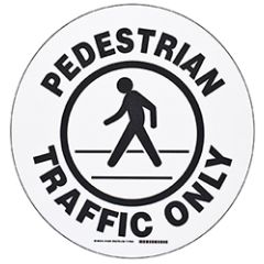 Brady 104509 "PEDESTRIAN TRAFFIC ONLY" Floor Sign, 17" Diameter