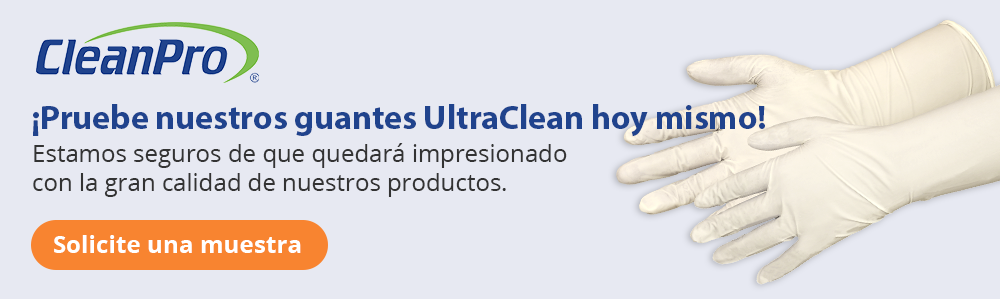 ¡Pruebe nuestros guantes UltraClean hoy mismo!