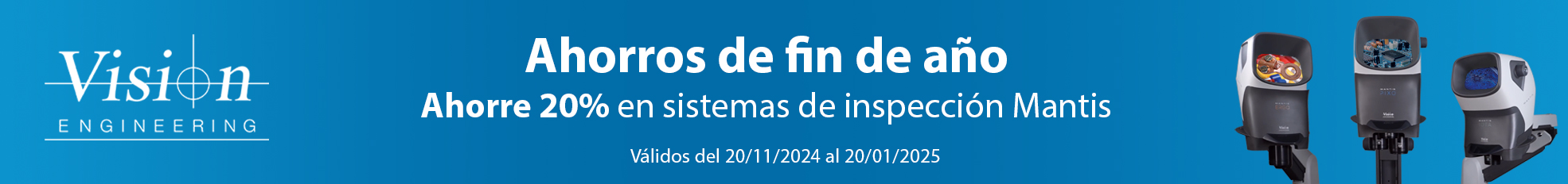 Aproveche el 20% de descuento y el envío gratuito en sistemas selectos de Vision Engineering